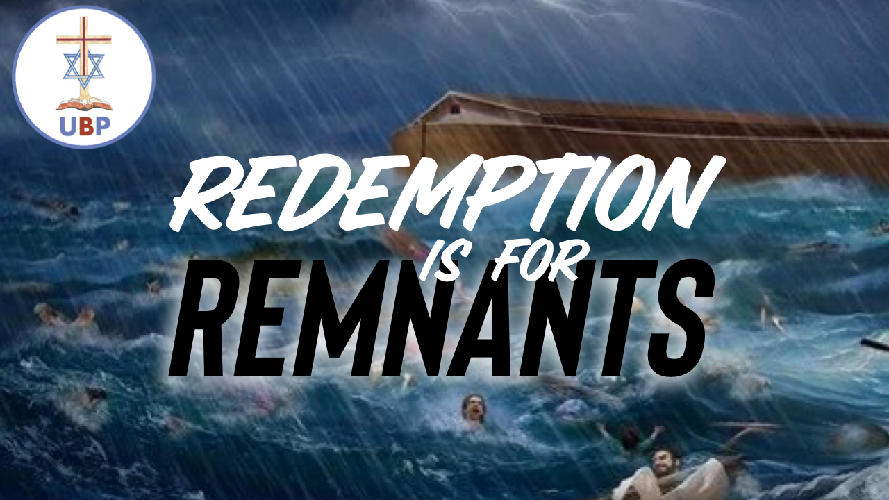 Redemption is for Remnants – Understanding Bible Prophecy